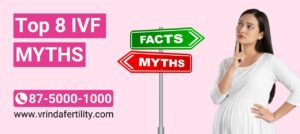 Top 8 IVF Myths