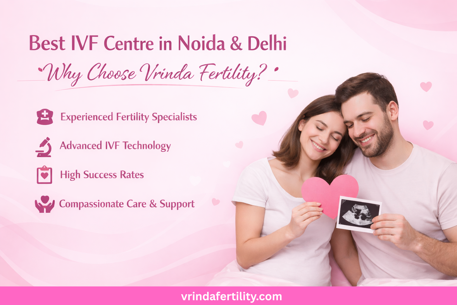Read more about the article Best IVF Centre in Noida & Delhi: Why Choose Vrinda Fertility